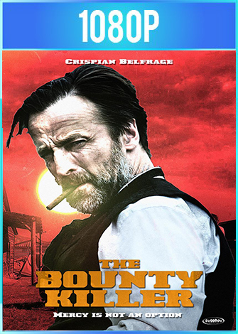 The Bounty Killer [2018] [1080p] [Dual A]